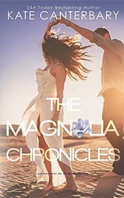 The Magnolia Chronicles by Kate Canterbary