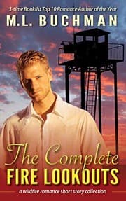 The Complete Fire Lookouts by M. L. Buchman