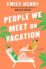 People We Meet On Vacation by Emily Henry