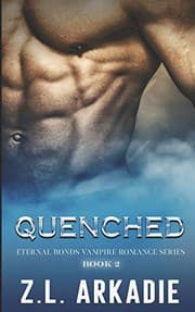 Quenched by Z.L. Arkadie