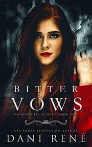 Bitter Vows by Dani René, Candice Royer, Jay Aheer