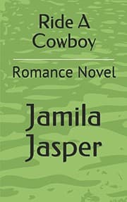 Ride A Cowboy by Jamila Jasper