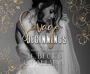Savage Beginnings by J. L. Beck, C. Hallman, Alastair Haynesbridge, Samantha Summers