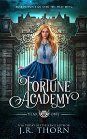 Fortune Academy by J.R. Thorn