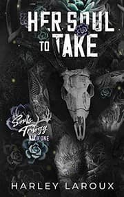 Her Soul to Take by Harley Laroux