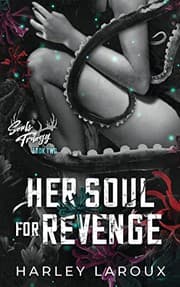 Her Soul for Revenge by Harley Laroux