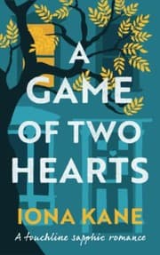 A Game Of Two Hearts by Iona Kane