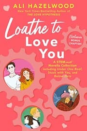 Love to Loathe You by Ali Hazelwood