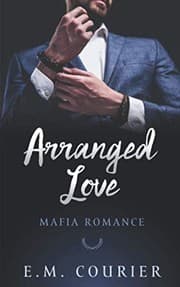 Arranged Love by E. M. Courier