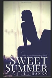 Steamy Romance : Sweet Summer by J. L Hanks