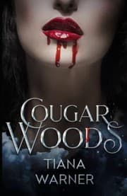 Cougar Woods by Tiana Warner