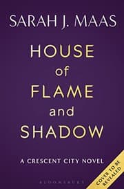 House of Flame and Shadow by Sarah J. Maas