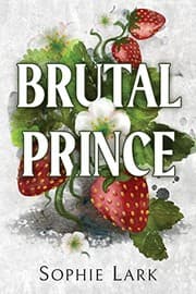 Brutal Prince by Sophie Lark