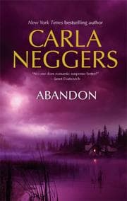 Abandon (Mira Romantic Suspense) by Carla Neggers