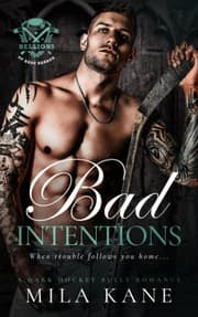 Bad Intentions by Mila Kane