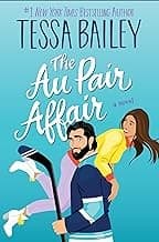 Au Pair Affair by Tessa Bailey