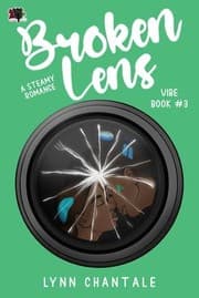 Broken Lens by Lynn Chantale, Battle Goddess Productions, 4 Horsemen Publications