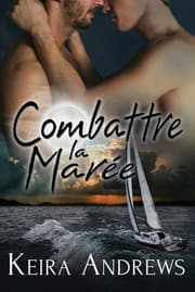 Combattre la Marée by Keira Andrews