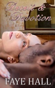 Deceit & Devotion by Faye Hall