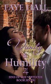 Vanity and Humility by Faye Hall