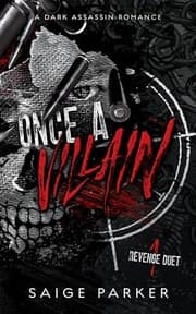 Once A Villain by Saige Parker