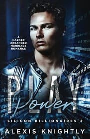Power Play - Silicon Billionaires 2 by Alexis Knightly