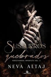 Broken Whispers by Neva Altaj