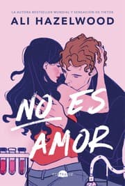 No Es Amor by Ali Hazelwood, Nerea Gilabert Giménez