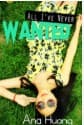 All I've Never Wanted by Ana Huang