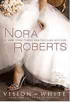 Vision in White by Nora Roberts