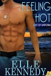Feeling Hot (Out of Uniform #7) by Elle Kennedy