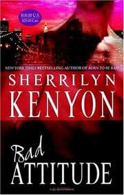 BAD attitude by Sherrilyn Kenyon