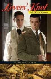 Lovers Knot
MM Romance by Donald L. Hardy