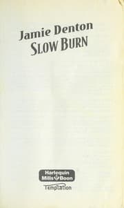 Slow burn by Jamie Denton