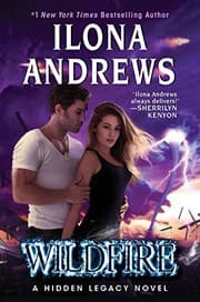 Wildfire: A Hidden Legacy Novel by Ilona Andrews