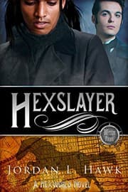 Hexslayer (Hexworld Book 3) by Jordan L. Hawk