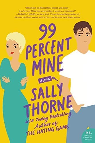 99 Percent Mine by Sally Thorne