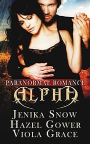 Alpha by Jenika Snow, Hazel Gower, Viola Grace