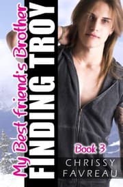 My Best Friend's Brother by Chrissy Favreau