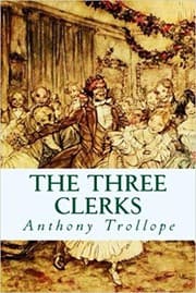 The three clerks by Anthony Trollope
