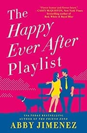 The Happy Ever After Playlist by Abby Jimenez