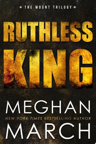 Ruthless King by Meghan March
