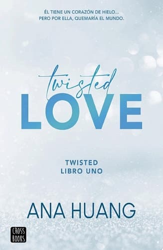 Twisted 1. Twisted love by Ana Huang