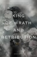 King of Wrath and Retribution by Katherine Ann