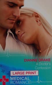 A Doctor's Confession by Dianne Drake