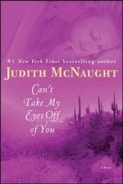 Can't Take My Eyes Off of You by Judith McNaught