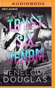 Tryst Six Venom by Penelope Douglas