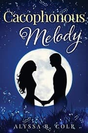 Cacophonous Melody by Alyssa Cole