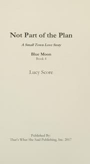 Not Part of the Plan by Lucy Score
