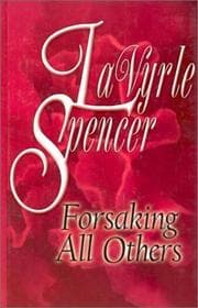 Forsaking All Others by LaVyrle Spencer
